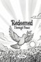 Redeemed Through Peace: Calling Man Back to the Way