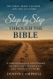 Step by Step Through the Bible: A Chronological Devotional to Help You Understand and Finish God's Word