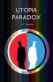 Utopia Paradox