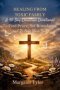 Healing From Toxic Family: A 40-Day Christian Devotional to Find Peace, Set Boundaries, and Restore Your Soul