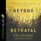 Beyond Betrayal