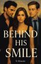 Behind His Smile