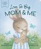 Love So Big: Mom & Me
