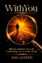 WithYou: Biblical Guidance for Life, Leadership, and the Road Ahead