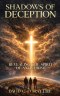 Shadows of Deception: Revealing the Spirit of Anti-Christ
