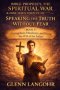 SPEAKING THE TRUTH WITHOUT FEAR : Evangelism, Obedience, and Doing the Will of the Father