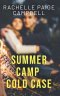 Summer Camp Cold Case