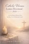 Catholic Women Lenten Devotional 2026: A 40 Day Journey of Prayer, Mercy, and Hope from Ash Wednesday to Easter