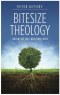 Bitesize Theology