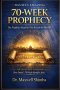 Daniel's Amazing 70-Week Prophecy : The Prophetic Blueprint That Reveals the Messiah