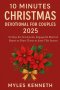 10 MINUTES CHRISTMAS DEVOTIONAL FOR COUPLES 2025: 31-Days for Newlyweds, Engaged & Married Hearts to Draw Closer to Jesus This Season