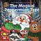 The Magical Peppermint Tree: A Christmas Adventure: Christmas Adventure