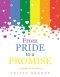 From Pride to a Promise: 15 Steps to Freedom