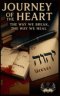 Journey of the heart the Way We break the Way We heal
