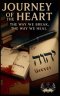 Journey of the heart the Way We break the Way We heal