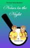 Noises in the Night