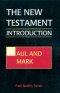 New Testament Introduction,  vol. I; Paul and Mark