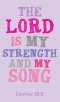 Prayer Card - The Lord Is My Strength
