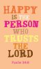Prayer Card - Happy Is The Person