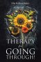 Therapy for Going Through!