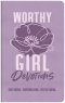 Worthy Girl Devotions