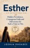 Esther- A 31-Day Devotional Plan - Hidden Providence, Courageous Faith, and Deliverance for Such a Time as This