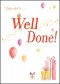 You Did It...Well Done!