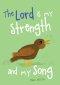Lord Is My Strength Gc