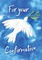For Your Confirmation - Dove - Standard Card - Gloss
