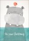 On Your Christening - Hippo Std CardGloss (6 Pack)