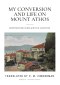 My Conversion and Life On Mount Athos