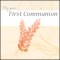 For Your First Communion