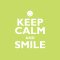 Keep Calm And Smile