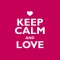 Keep Calm And Love