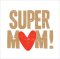 Mothers Day Super Mum