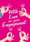 With Love - Engagement Foil Gloss Std