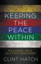 Keeping the Peace Within: Following Jesus as a First Responder