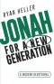 Jonah for a New Generation