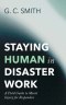 Staying Human in Disaster Work