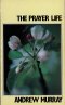 The Prayer Life