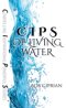 C I P S of Living Water: Compelling Inspirational Powerful Stories