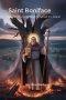 SAINT BONIFACE: The Saint Who Faced Death to Spread the Gospel