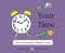 Your Time
