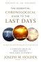 Essential Chronological Guide to the Last Days