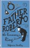 Father Roberto and the Runaway Ring: two heartwarming cosy mysteries