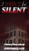 I Won't be Silent: A Memoir of Abuse