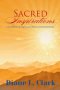 Sacred Inspirations: A Compilation of Inspirational Poems and Commentaries