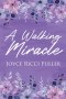 A Walking Miracle
