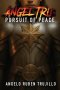 Angel Tru: Pursuit of Peace
