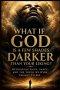 What If God Is a Few Shades Darker Than Your Liking?